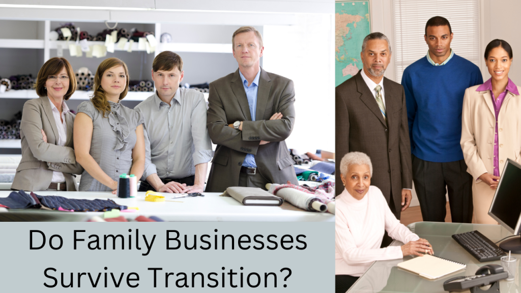 How Often—and How—Do Family Businesses Survive Transition? — Chicago